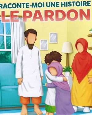 Raconte-moi une histoire : Le Pardon