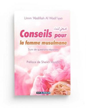 Conseils pour la femme musulmane - edition dar al muslim