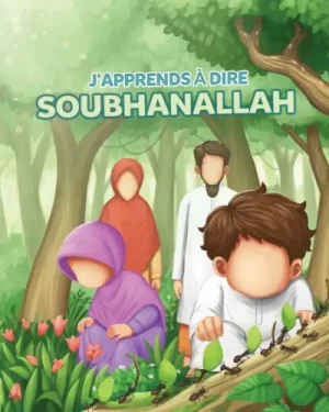J'apprends a dire Soubhanallah
