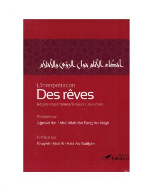 L'interprétation des rêves - Ahmad An Nasir - Editions Tawbah