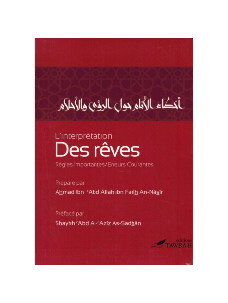 L'interprétation des rêves - Ahmad An Nasir - Editions Tawbah