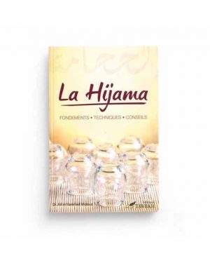 La Hijama, fondements techniques conseils - Editions Tawbah
