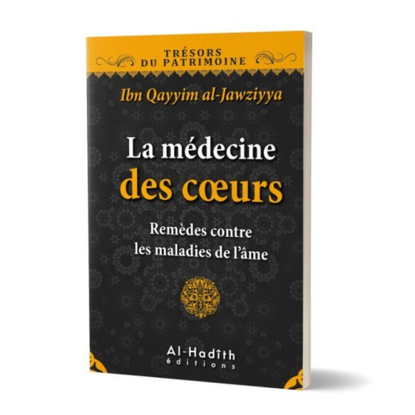 La Médecine des Coeurs - Ibn Qayyim Al Jawziyya - Edition Al Hadith