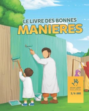 Le livre des bonnes manières  ( 3/6 ANS )