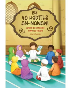 Les 40 Hadiths An-Nawawi pour enfant