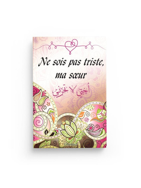 Ne sois pas triste, ma sœur - Editions Orientica