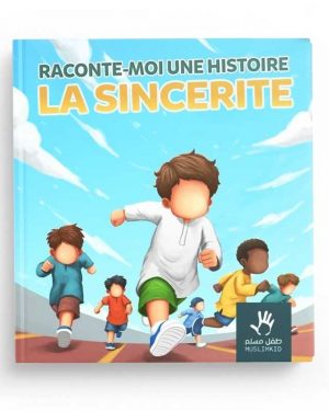 Raconte moi une histoire la sincerite